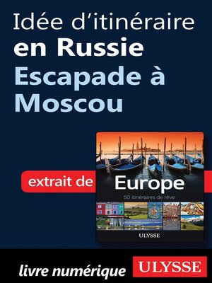 cover image of Idée d'itinéraire en Russie--Escapade à Moscou